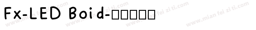 Fx-LED Boid字体转换